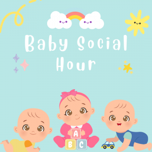 Baby Social Hour Graphic.png