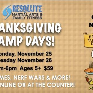 Resolute Martial Arts Thanksgiving Day Camp