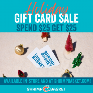 Shrimp Basket Holiday Gift Card Sale