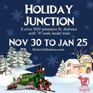 Historic St. Andrews Holiday Junction Exhibit