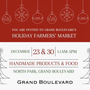 Grand Boulevard Farmers' Market Holiday Markets