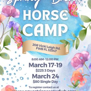 The Equestrian Center FWB Spring Break Horse Camp