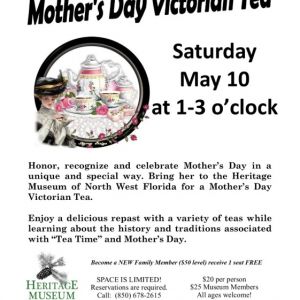 Heritage Museum of Northwest Florida Mother's Day Victorian Tea