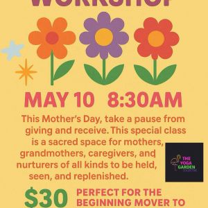 The Yoga Garden Collective Freeport Mother's Day Workshop