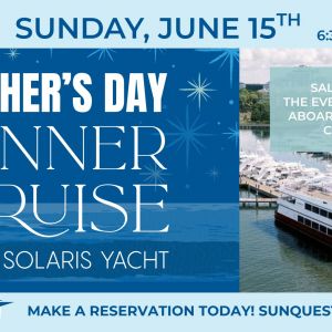 Solaris Yacht Father's Day Dinner Cruise