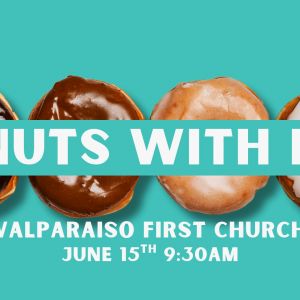 Valparaiso First Church Father's Day Donuts with Dad