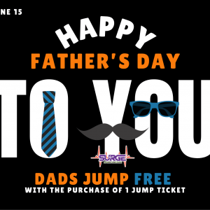 Surge Trampoline Park Father's Day