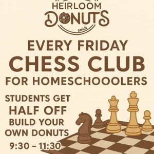 Heirloom Donuts SoWal Homeschool Chess Club Fridays