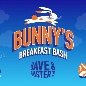 Dave & Buster's Panama City Bunny's Breakfast Bash