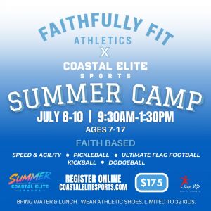 Coastal Elite Sports Freeport Faithfully Fit Summer Camp