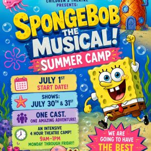 Imagination Factory Children's Theatre SpongeBob the Musical Summer Camp