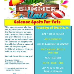 Science and Discovery Center Summer Science Spots for Tots