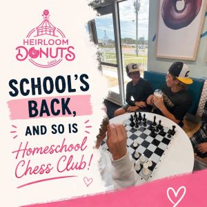 Heirloom Donuts SoWal Homeschool Chess Club Fridays
