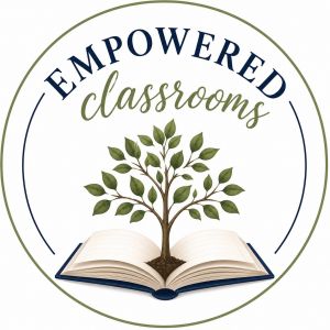 Empowered Classrooms