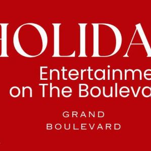 Grand Boulevard Holiday Entertainment on the Boulevard