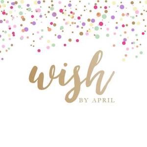Wish By April