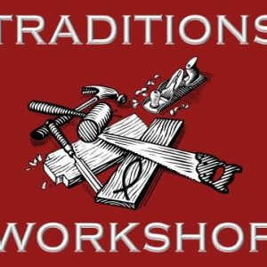 Traditions Workshop