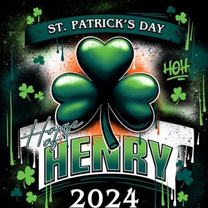 Henry "Paints the Town Green" St. Patricks 2 Day Bash