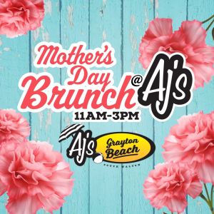 AJ’s Grayton Beach Mother’s Day Brunch