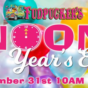 Fudpucker's Destin Noon Year's Eve Celebration