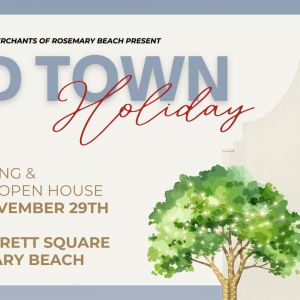 Rosemary Beach Old Town Holiday: Tree Lighting and Merchant Open House